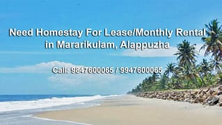 Home Stay Needed in Marari Beach, Mararikulam For Lease/ Monthly Rental | Mararikulam Real Estate